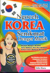 Ngoceh Korea senikmat denger musik