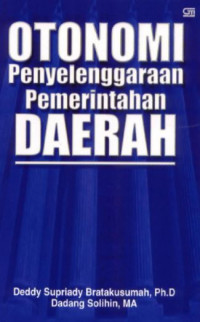 Penyelenggaraan otonomi penyelenggaraan pemerintahan daerah