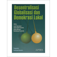 Desentralisasi globalisasi dan demokrasi lokal