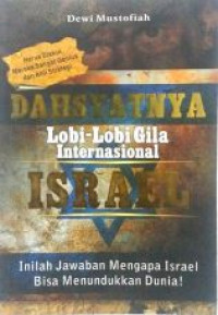 Dahsyatnya lobi-lobi gila internasional Israel