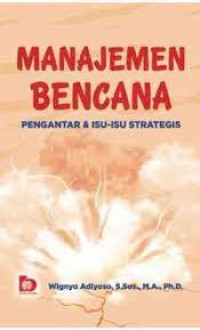 Manajemen bencana pengantar & isu-isu strategis