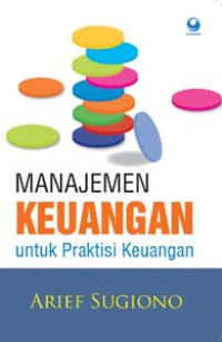 Manajemen keuangan untuk praktisi keuangan