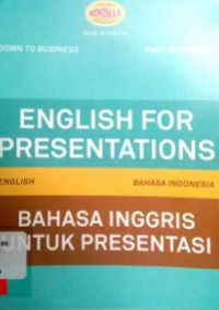 English for presentations : bahasa inggris untuk presentasi