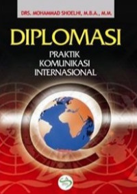 Diplomasi praktik komunikasi Internasional