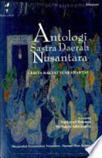 Antologi sastra daerah nusantara : cerita rakyat suara rakyat