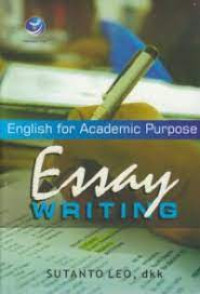 English for Academic Purpose : Essay Writing