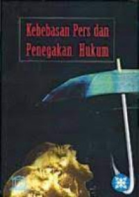 Kebebasan pers dan ancaman hukum