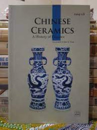 Chinese ceramics : a history of elegance