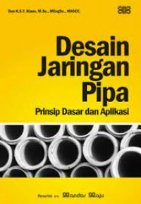 Desain jaringan pipa : prinsip dasar dan aplikasi