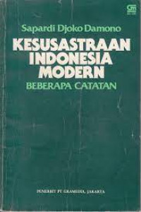 Kesusastraan Indonesia modern :  beberapa catatan : kumpulan karangan