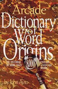 Dictionary of Word Origins