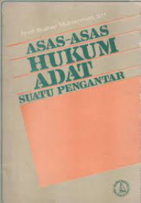 Asas-asas hukum adat : suatu pengantar