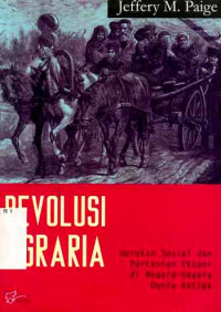 Revolusi agraria : gerakan sosial dan pertanian ekspor di negara-negara dunia ketiga