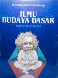 Ilmu budaya dasar : suatu pengantar