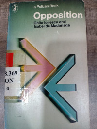 Opposition: past and present of a political institution (penguin books)