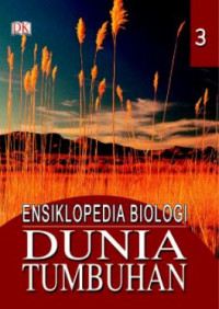 Ensiklopedia biologi dunia tumbuhan (volume 3)