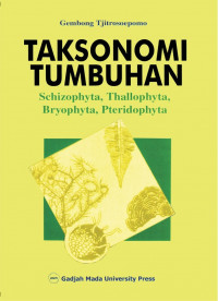 Taksonomi tumbuhan : (schizophyta, tallophyta, bryophyta, pteridophyta)