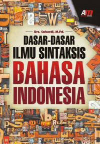 Dasar-dasar ilmu sintaksis bahasa Indonesia