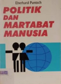 Politik dan martabat manusia : tingkah laku yang liberal