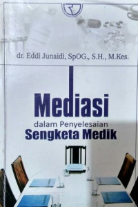 Mediasi dalam penyelesaian sengketa medik