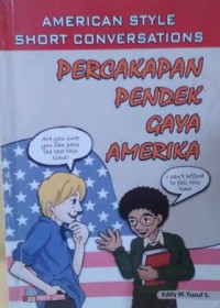 American style short conversations : percakapan pendek gaya Amerika