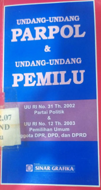 Undang-undang parpol dan undang-undang pemilu