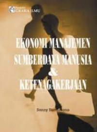 Ekonomi Manajemen Sumber Daya Manusia & Ketenagakerjaan