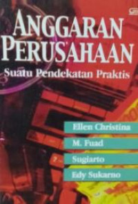 Anggaran perusahaan: suatu pendekatan praktis