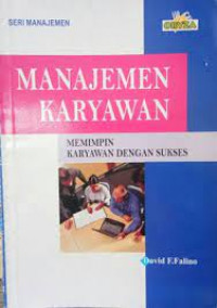 Manajemen karyawan: memimpin karyawan dengan sukses