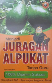 Menjadi juragan alpukat tanpa guru