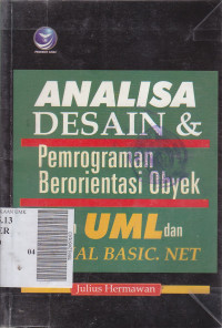 Analisa desain & pemrograman berorientasi obyek dengan UML dan visual basic.NET