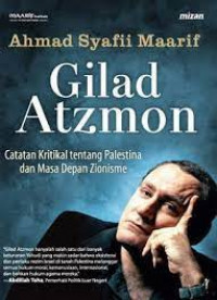 Gilad Atzmon : catatan kritikal tentang palestina dan masa depan zionisme