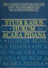 Studi kasus hukum acara pidana