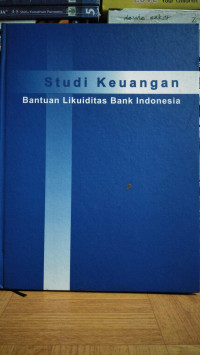 Studi hukum bantuan likuiditas bank indonesia