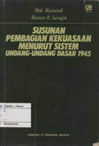 Susunan pembagian kekuasaan menurut sistem undang-undang dasar 1945