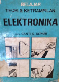 Belajar teori & ketrampilan elektronika