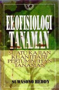 Ekofisiologi tanaman: suatu kajian kuantitatif pertumbuhan tanaman