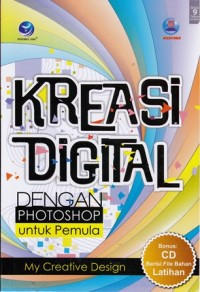 Kreasi Digital Dengan Photoshop Untuk Pemula - My Creative Design