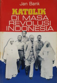 Katolik di masa revolusi indonesia