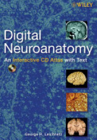 Digital neuroanatomy : an interactive CD atlas with text