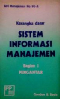 Kerangka dasar sistem informasi manajemen bagian I