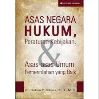 Asas negara hukum, peraturan kebijakan & asas-asas umum pemerintahan yang baik