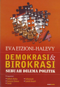 Demokrasi dan Birokrasi : Sebuah Dilema Politik