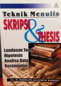 Teknis menulis skripsi dan thesis