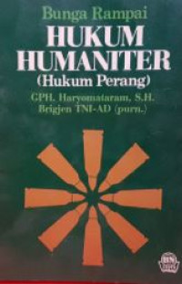 Bunga rampai hukum humaniter : hukum perang