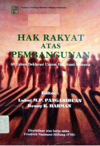 Hak rakyat atas pembangunan : 40 tahun deklarasi umum hak asasi manusia