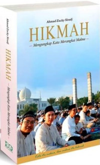 Hikmah : mengungkap kata merangkai makna