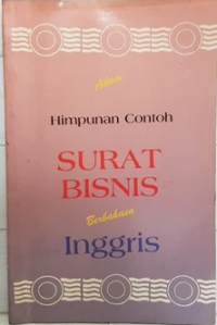 Himpunan contoh surat bisnis berbahasa inggris