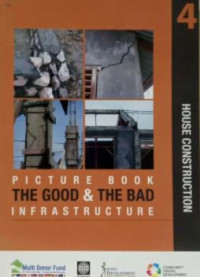 Picture book the good and the bad infrastructure : house construction