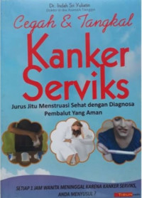 Cegah dan Tangkal kanker serviks